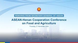 The ASEAN-Henan Cooperation Conference on Food and Agriculture