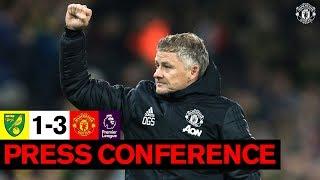 Post-Match Press Conference | Ole Gunnar Solskjaer | Norwich City 1-3 Manchester United