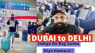 DUBAI to DELHI in INDIGO Airlines  Latest Travel Guidelines to India  They Lost Our Baggage !!