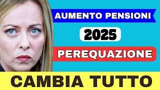  AUMENTO PENSIONI 2025  CAMBIA TUTTO!