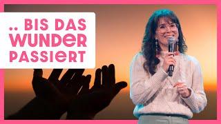 Beten, bis das Wunder passiert | Frauke Teichen