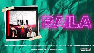 Baila - Chocano X Alex Ortyz (Liryc Oficial)