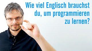 Programmieren lernen aber kein Englisch können? Geht das überhaupt?