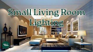 Best Small Living Room Lighting for Decorating Inspiration