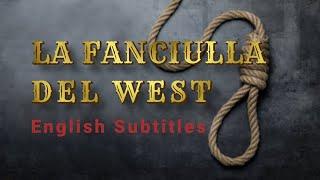 Puccini - La fanciulla del west (The Girl of the Golden West) - English Subtitles