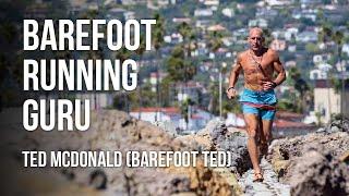 Barefoot Running and Primal Living, Ted McDonald (Barefoot Ted)