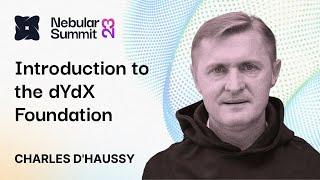 Charles d'Haussy of dYdX Foundation on Introduction to the dYdX Foundation