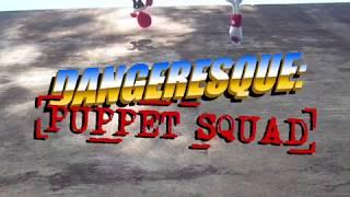 Dangeresque: Puppet Squad - The Curly Fried Caper