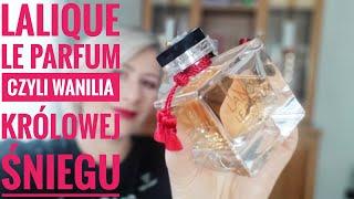 Lalique Le Parfum czyli wanilia Królowej Śniegu #perfumy #anecznik #leparfum #butelczyny