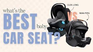 What's The Best Infant Car Seat? Nuna Pipa RX vs. Clek Liing