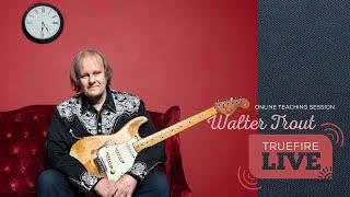 TrueFire LIVE with Walter Trout