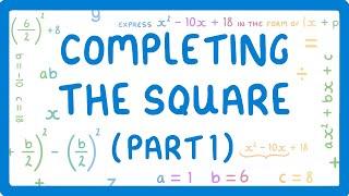 GCSE Maths - How to Factorise Quadratics by Completing the Square (Part 1 - Factorise When a=1)  #52