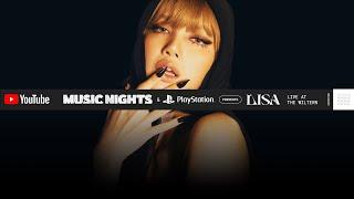 YouTube Music Nights + PlayStation Presents: LISA