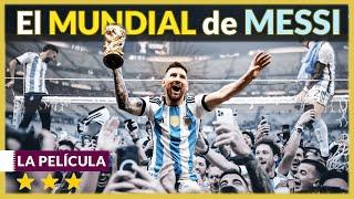 ARGENTINA World Champion 2022 ⭐⭐⭐ MESSI'S WORLD CUP  Memories of Qatar   THE FILM