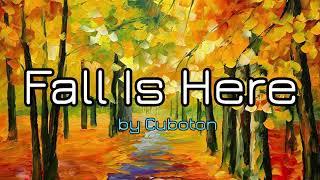 Cuboton | Fall is Here