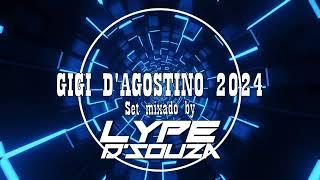 SET GIGI D'AGOSTINO 2024 - By DJ LYPE D'SOUZA #01