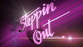 Steppin' Out June 1st, 2023