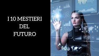 10 mestieri del futuro