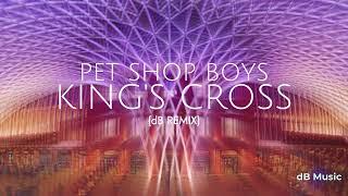 Pet Shop Boys - King's Cross (dB Remix)