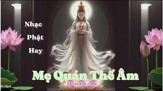 Mẹ Quán Thế Âm - Nhạc Phật