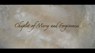 Chaplet of Mercy and Forgiveness