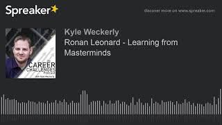 Ronan Leonard - Learning from Masterminds