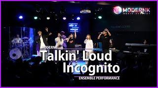 Incognito - Talkin' Loud｜MODERNK ENSEMBLE PERFORMANCE