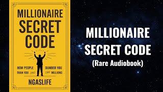 Millionaire Secret Code - WHY People Dumber Than You Are Making MILLIONS Audiobook