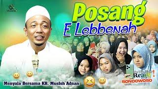 POSANG E LEBENAH ||  KH MUSLEH ADNAN TERBARU 2024 LIVE GRUJUGAN LOR - BONDOWOSO