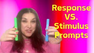 Dana Do's: Response Prompt vs. Stimulus Prompts. What's the Difference?