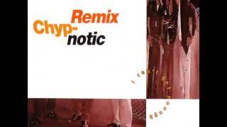 Chyp-Notic - I Can't Get Enough (ReMix)