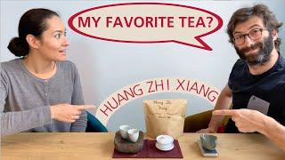 My Favourite Tea? Huang Zhi Xiang, an Outstanding Dancong Oolong