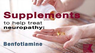 How Benfotiamine Helps Treat Neuropathy