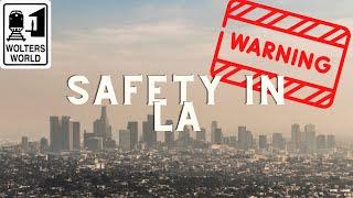 Los Angeles Safety Advice