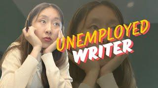 Life As an Unemployed Writer