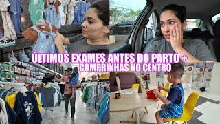 ÚLTIMOS EXAMES ANTES DO PARTO + COMPRINHAS NO CENTRO| Juliane Jocoski