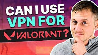 Can You Play Valorant with a VPN?