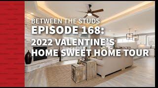 Episode 168: Valentine's Home Sweet Home Tour