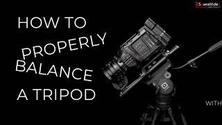 1SourceVideo | How to Properly Balance a Tripod