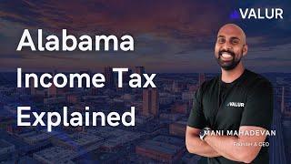 Alabama Income Tax Explained 2024