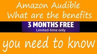 Amazon Audible: What are the benefits you need to know