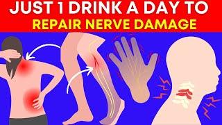 9 Incredible Drinks To Repair Nerve Damage