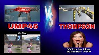 Ump45 vs Thompson || Who is the winner 