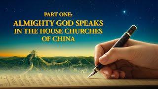 Documentary of The Church of Almighty God | The Appearance and Work of Almighty God (Part 1)