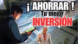 ¡AHORRAR! tu mejor INVERSIÓN