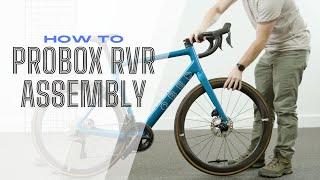 How to: ProBox RVR Assembly