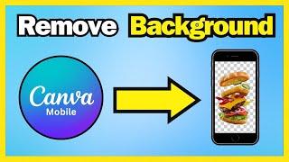 How To Remove Background In Canva Mobile App