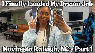 Landing a Job With My DREAM COMPANY Theorist Media! | Moving to Raleigh Pt.1