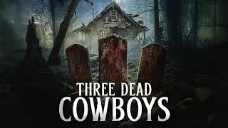 Dark Tales of the West | Three Dead Cowboys | Full Thriller Western Movie | Free Movie