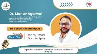 Dr. Manav Agarwal | Agra | Urologist | Prostate Cancer